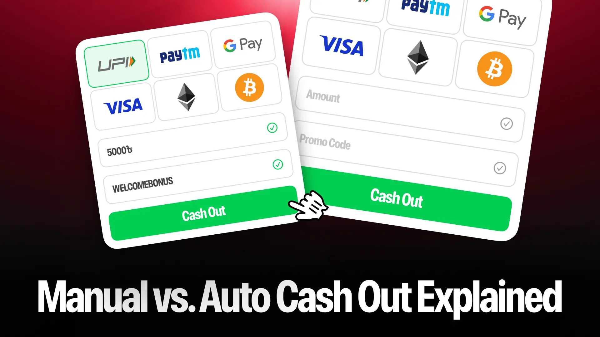 Manual vs. Auto Cash Out Explained